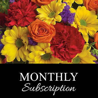 Your Monthly Floral Subscription